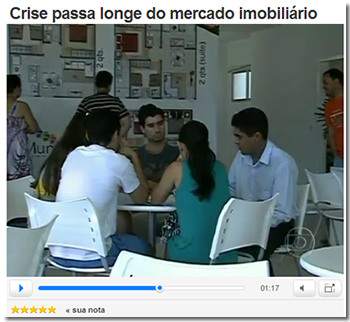 Crise passa longe do mercado imobiliário - Assista ao vídeo Crise passa longe do mercado imobiliário - Assista ao vídeo